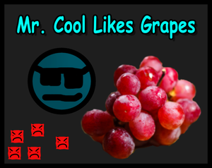 play Mr. Cool Likes Grapes