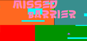 play Missed Barrier