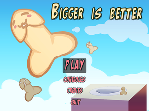 play Bigger Is Better