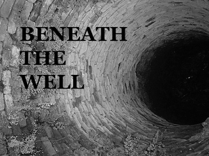 play Beneath The Well