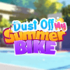 play Dust Off My Summer Bike
