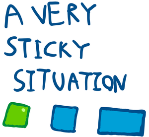 play A Very Stick Situation