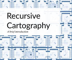 play Recursive Cartography, A Brief Introduction