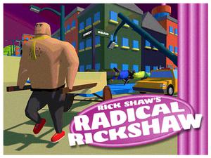 play Rick Shaw'S Radical Rickshaw