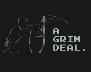 play A Grim Deal.
