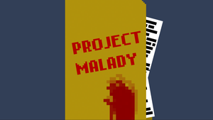 play Project Malady (Demo)