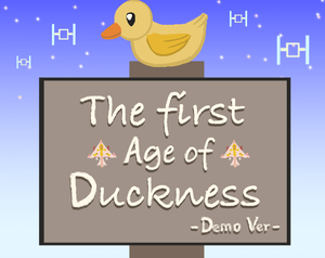 play The First Age Of Duckness