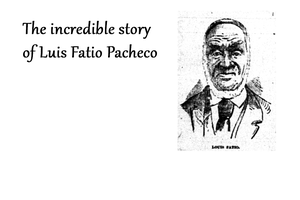 play The Incredible Story Of Luis Fatio Pacheco