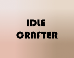 Idle Crafter