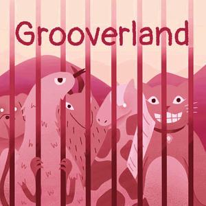 Grooverland