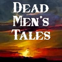 Dead Men'S Tales