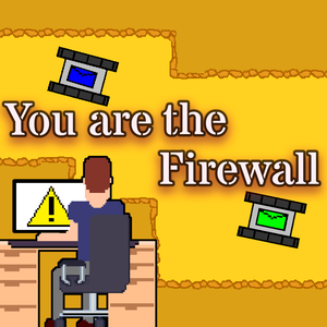 play You Are The Firewall