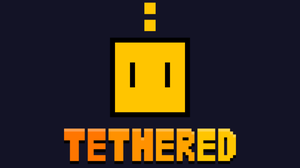 play Tethered