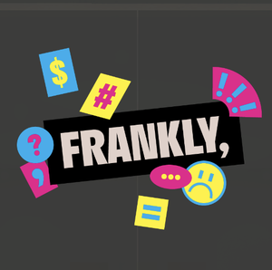 play Frankly