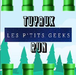 play Tuyaux Run Édition Les P'Tits Geeks