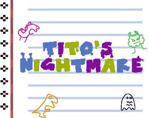 play Tito'S Nightmare