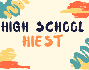 play High School Heist