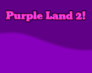 play Purple Land 2