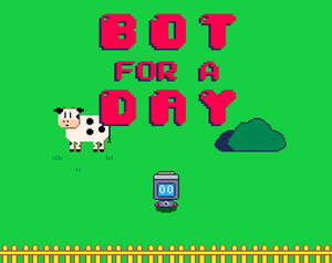 play Bot For A Day