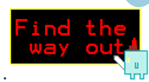 play Find The Way Out!
