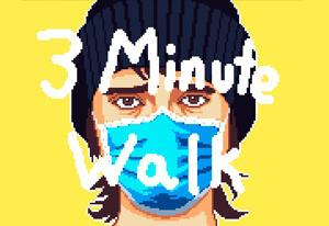 3 Minute Walk