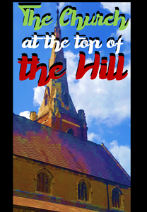 The Church At The Top Of The Hill