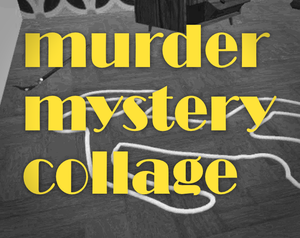 play Murder Mystery Collage