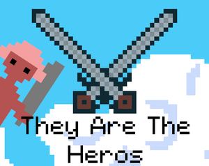 play They Are The Heros