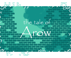 play Tale Of Arow