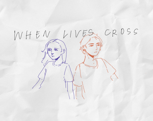 play When Lives Cross