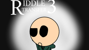 play Riddle Transfer 3