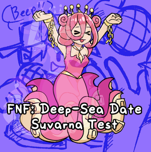 Fnf: Deep-Sea Date - Suvarna (Test)