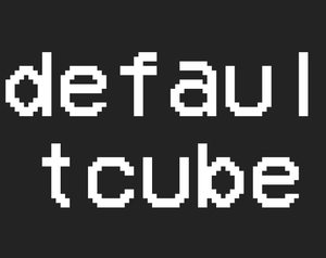 play Defaultcube