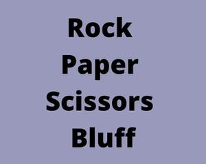 play Rock Paper Scissors Bluff