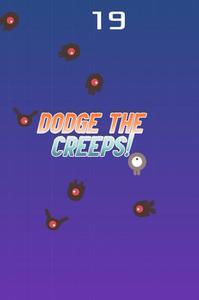 Dodge The Creeps!