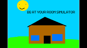 play Be At Your Room Simulator