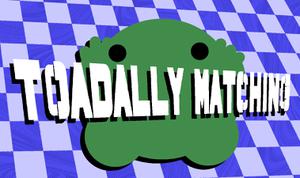 play Toadally Matching