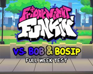 play Friday Night Funkin Test - Vs. Bob & Bosip (Full Week)