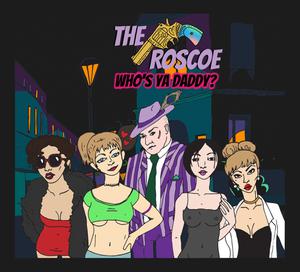 play The Roscoe: Who'S Ya Daddy?