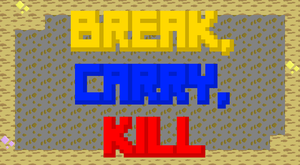 play Break, Carry, Kill