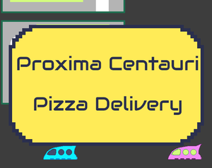 play Proxima Centauri Pizza Delivery