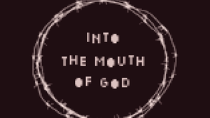 play Into The Mouth Of God