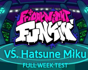 play Friday Night Funkin' Test - Vs. Miku (Full Week)