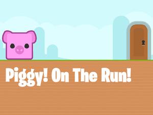 play Piggy On The Run