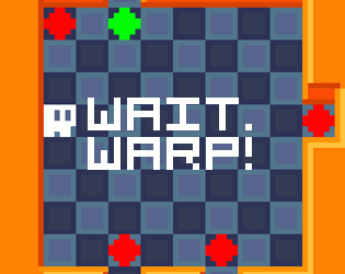 play Wait. Warp!