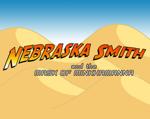 play Nebraska Smith And The Mask Of Minkhamanna