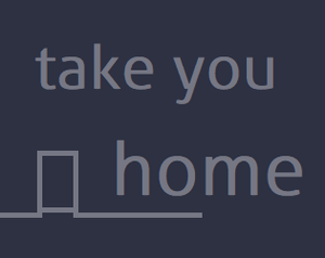 play Take You Home