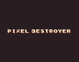 play Pixel Destroyer