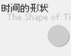 play 时间的形状 The Shape Of Time