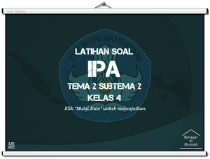 play Latihan Soal Kelas 4 - Ipa - Tema 2 Subtema 2